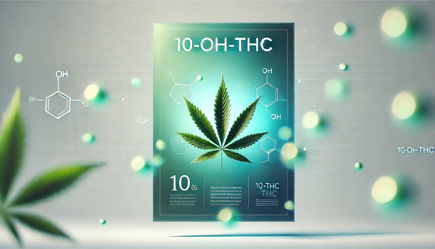 Exploring 10-OH-THC: A Milder Metabolite with Major Potential